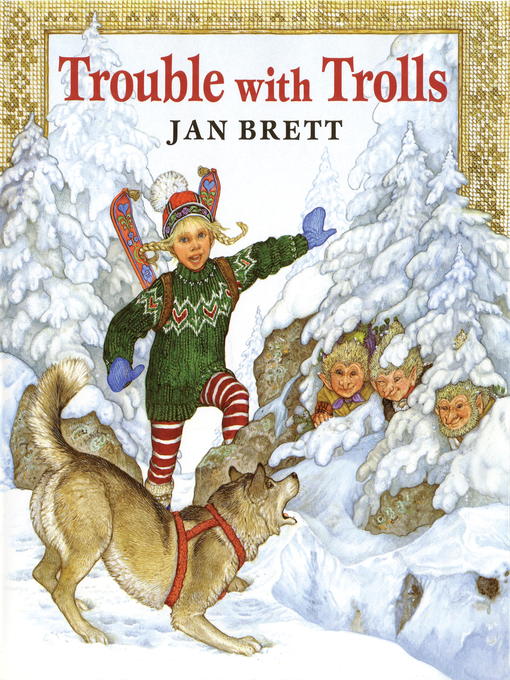 Title details for Trouble with Trolls by Jan Brett - Available